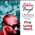 Eddie Boyd - Five Long Years '1994