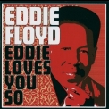 Eddie Floyd - Eddie Loves You So '2008
