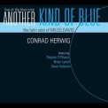 Conrad Herwig - Another Kind Of Blue: The Latin Side Of Miles Davis '2004
