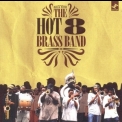 The Hot 8 Brass Band - Rock With The Hot 8 Brass Band '2007