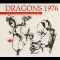 Dragons 1976 - Dragons 1976 (2007 Remaster) '1976