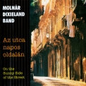 Molnar Dixieland Band - Az Utca Napos Oldalбn '2001