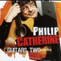 Philip Catherine - Guitars Two '2007