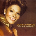 Dionne Warwick - Only Trust Your Heart '2011