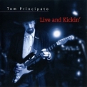 Tom Principato - Live And Kickin' '1999