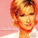 Claudia Jung - Auch Wenn Es Nicht Vernьnftig Ist '2002