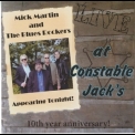 Mick Martin & The Blues Rockers - Live At Constable Jack's '2004