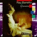 Ray Barretto - My Summertime '1995