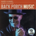 Mark Hummel - Back Porch Music '2011