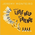 Jeremy Monteiro - With A Little Help From My Friends '2017
