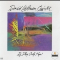 David Liebman Quintet - If They Only Knew '1980