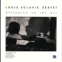 Louis Sclavis Sextet - Ellington On The Air '1992