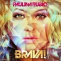 Paulina Rubio - Brava! '2011
