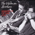 The Veldman Brothers - Bringin' It To You Live '2012