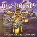 The Juke Hounds - Low Man On The Totem Pole '2012
