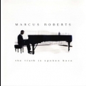 Marcus Roberts - The Truth Is Spoken Here '1988