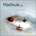 Hadouk Trio - Utopies '2006