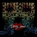 Dumpstaphunk - Dirty Word '2013