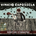 Vinicio Capossela - Rebetiko Gymnastas '2012