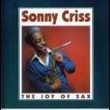 Sonny Criss - The Joy Of Sax '1977