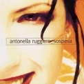 Antonella Ruggiero - Sospesa '1999