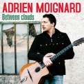 Adrien Moignard - Between Clouds '2012