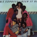 B.t. Express - Keep It Up '1982