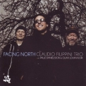 Claudio Filippini Trio - Facing North '2012