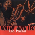 Leo Parker - Rollin'  With Leo '1961