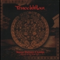 Tenochtitlan - Эпоха Пятого Солнца '2005