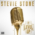 Stevie Stone - Level Up '2017