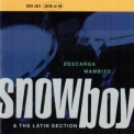 Snowboy & The Latin Section - Descarga Mambito '1996