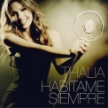 Thalia - Habitame Siempre '2012