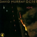 David Murray Octet - Home '2011
