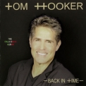 Tom Hooker - Back In Time (CD1) '2017