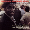 Mongo Santamaria - Our Man In Havana '1993