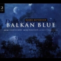 Dusko Goykovich - Balkan Blue (CD2) '1996