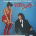 Luisa Fernandez & Peter Kent - Perdona [CDS] '1992