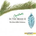 The Glenn Miller Orchestra - In The Christmas Mood II '1998