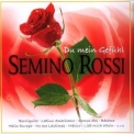 Semino Rossi - Du Mein Gefuehl '2008