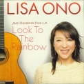 Lisa Ono - Look To The Rainbow - Jazz Standards From L.A. '2009