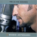 Biagio Antonacci - Tra Le Mie Canzoni '2000