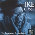 Ike Cosse - The Lowdown Throwdown '1997
