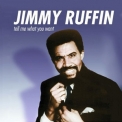 Jimmy Ruffin - Tell Me What You Want '2005
