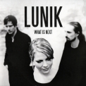 Lunik - What Is Next '2012