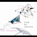 Kurt Rosenwinkel - Star Of Jupiter (CD1) '20102
