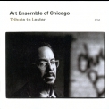 Art Ensemble Of Chicago - Tribute To Lester '2001