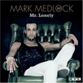 Mark Medlock - Mr. Lonely '2007