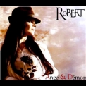 Robert - Ange Et Demon '2010