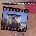 Kamikaze Ground Crew - Madame Marie's Temple Of Knowledge '1993